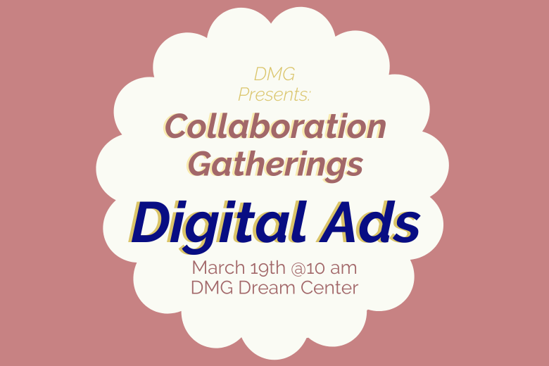 Digital Ads | DMG Dream Center